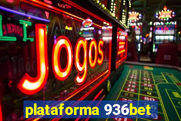 plataforma 936bet